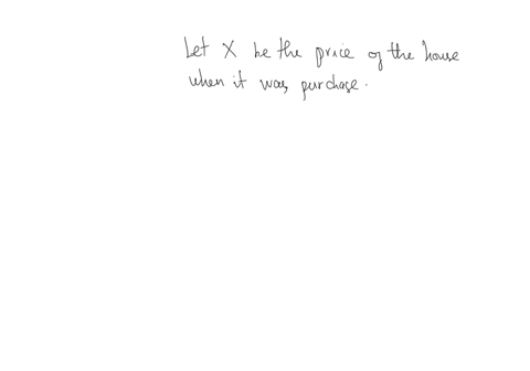 a-house-has-increased-in-value-by-33-since-it-was-purchased-if-the-current-value-is-532000-what-was-the-value-when-it-was-purchased
