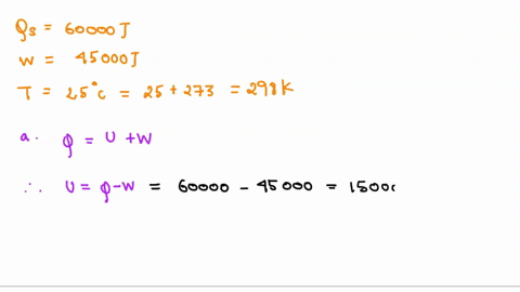 you-add-60000-j-of-thermal-energy-to-a-pneumatic-piston-which-then-proceeds-to-do-45000-j-of-work-assume-the-temperature-of-the-piston-remains-at-a-constant-25-degrees-celsius-a-how-much-int-25418