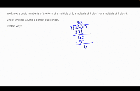 we-know-a-cubic-number-is-of-the-form-of-a-multiple-of-9-a-multiple-of-9-plus-1-or-a-multiple-of-9-plus-8check-whether-3300-is-a-perfect-cube-or-not-explain-why-51037