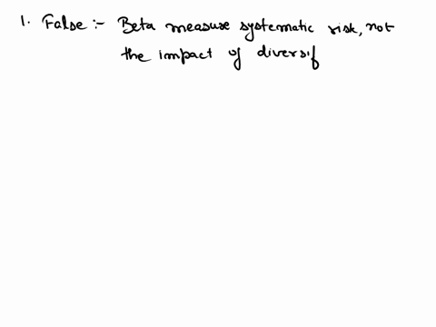 an-individual-stocks-idiosyncratic-diversifiable-risk-which-is-measured-by-its-beta-can-be-lowered-by-adding-more-stocks-to-the-portfolio-in-which-the-stock-is-held-truefalse-the-regular-pay-84249