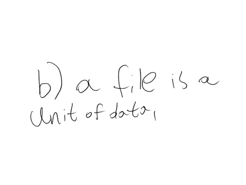what-is-the-difference-between-a-file-and-a-folder-a-a-file-can-only-be-opened-by-one-program-while-a-folder-can-be-opened-by-multiple-programs-b-a-file-is-a-unit-of-data-while-a-folder-is-a-container