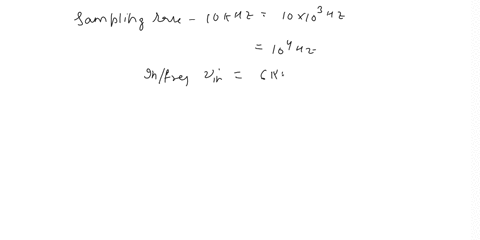 determine-the-alias-frequency-if-the-sample-rate-is-10khz-and-the-analog-input-frequency-is-6khz-a-12khz-b-16khz-c-5khz-d-4khzwhich-of-the-following-sampling-rate-will-result-into-foldover-d-62632