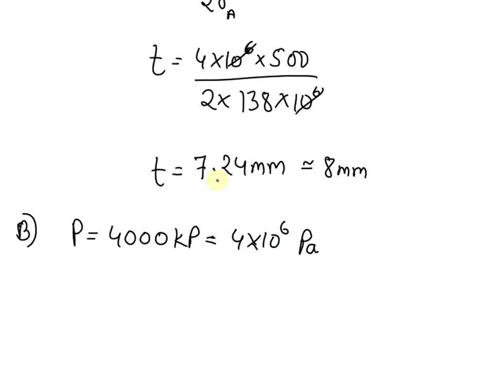 SOLVED A 500 mm diameter Pressure Vessel Is Made Of Steel Plates With 