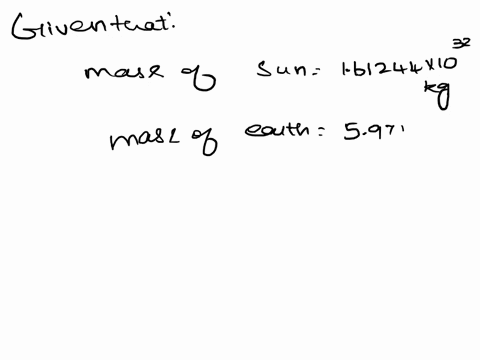a-sun-in-a-distance-galaxy-has-an-estimated-mass-of-161244-10-32-kg-and-the-earth-has-a-mass-of-5972-1024-kg-how-many-earths-would-it-take-to-equal-the-mass-of-the-sun-30439