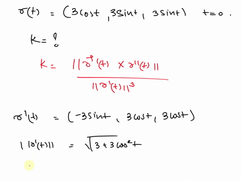 find-the-radius-of-curvature-of-the-space-curve-given-by-the-vector-equation-rt-3-cos-t-i-3-sin-t-j-3-sin-t-k-at-t-0-00014
