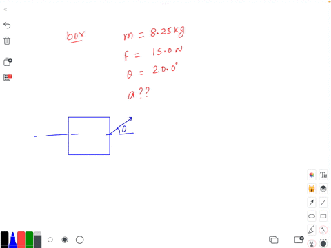 a-box-of-mass-825-kg-lies-on-a-frictionless-surface-a-force-of-150-n-is-applied-to-the-box-at-an-angle-of-200-degrees-above-the-horizontal-what-is-the-acceleration-of-the-box-58914