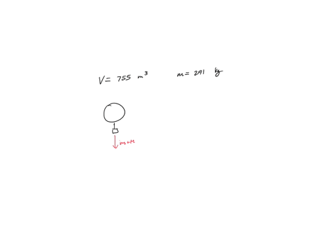a-hot-air-balloon-plus-cargo-has-a-mass-of-291-kg-and-a-volume-of-755-m3-the-balloon-is-floating-at-a-constant-height-of-625-m-above-the-ground-the-density-of-the-outside-air-may-be-assumed-57778