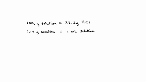 concentrated-hydrochloric-acid-is-an-aqueous-solution-of-372-hcl-that-is-commonly-used-as-a-laboratory-reagent-the-density-of-this-solution-is-119-gml-what-mass-of-hcl-is-contained-in-50-ml-of-this-so