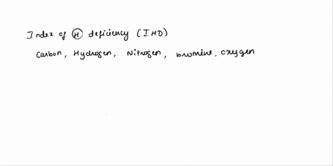calculate-the-ihd-index-ofhydrogen-deficiency-foracompound-ofmolecular-forula-chnbro-65052