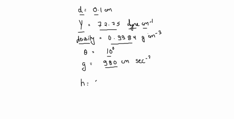 calculate-the-level-of-the-water-a-glass-capillary-of-diameter-01-cm-is-dipped-into-water-7275-dyne-cm-density-09984-g-that-rises-in-the-capillary-if-surface-tension-of-water-and-contact-ang-86117