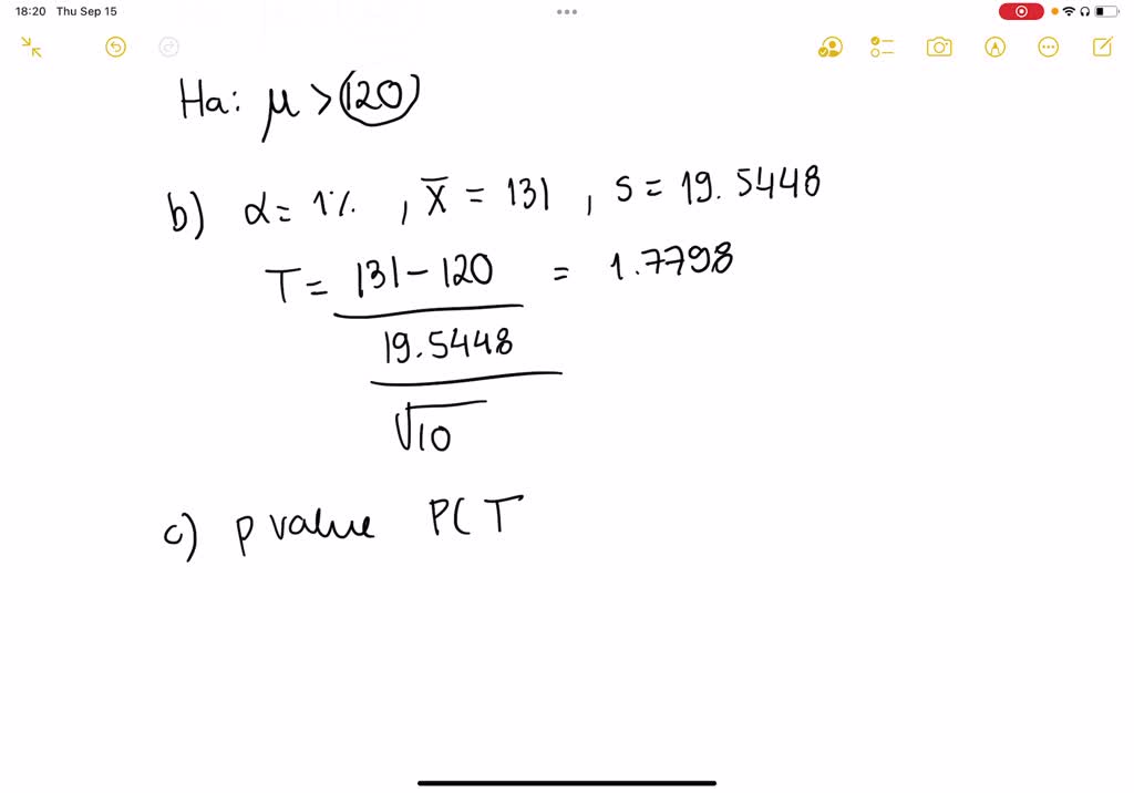 The shelf life of a carbonated beverage is of interest. Ten bottles are