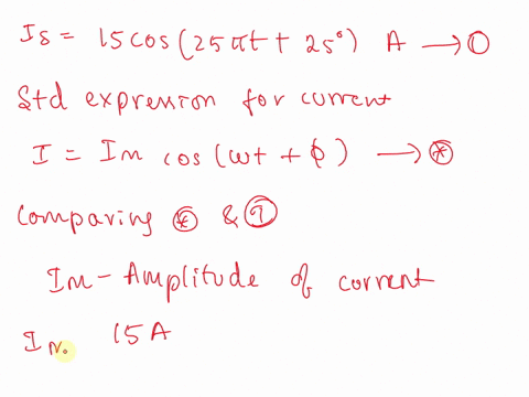 a-current-source-in-a-linear-circuit-has-is-15-cos25t-25-a-a-what-is-the-amplitude-of-the-current-b-what-is-the-angular-frequency-c-find-the-frequency-of-the-current-d-calculate-at-is-at-t-2-06696