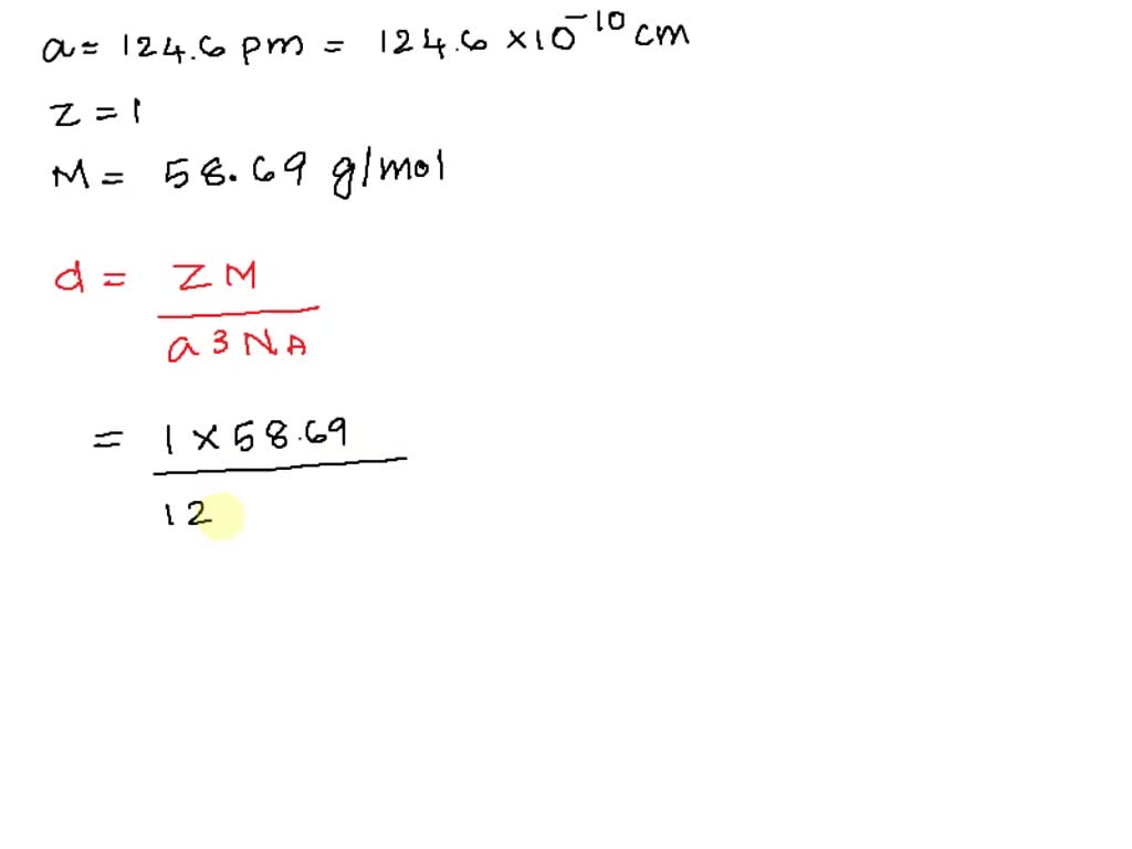 Nickel metal has a density of 8 909 g cm and an atomic radius of 124 