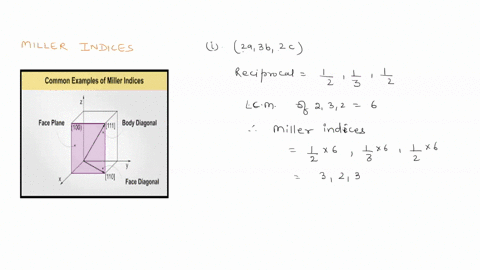 determine-the-miller-indices-of-the-planes-that-intersect-the-crystallographic-axes-at-the-distances-i-2a-3b-2c-ii-2a-2b-c-iii-1a-3b-c-iv-2a-3b-4c-v-23a-23b-1c-56838