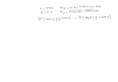 a-binomial-experiment-consists-of-500-trials-the-probability-of-success-for-each-trial-is-04-what-is-the-probability-of-obtaining-190-205-successes-approximate-the-probability-using-a-normal-50571