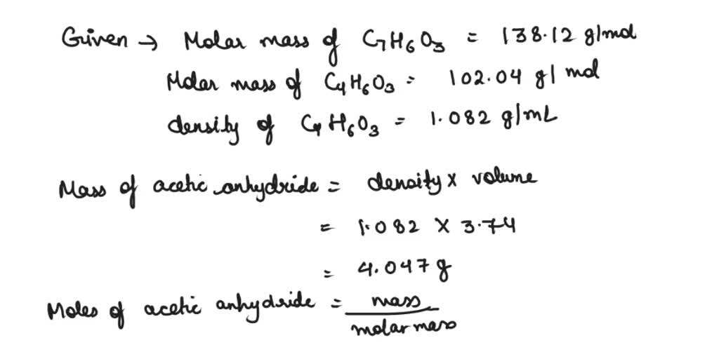 SOLVED Aspirin can be prepared from salicylic acid (C7H6O3) which has