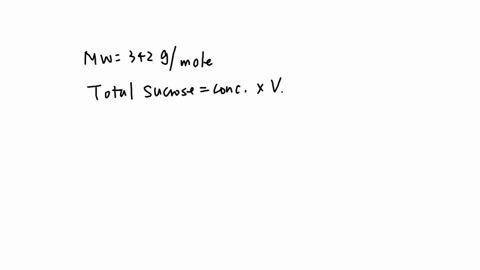 how-many-grams-of-sucrose-molecular-weight-342-8-mole-would-yu-dissolve-in-water-to-make-a-022-m-sucrose-solution-with-l-final-volume-g-of-sucrose-molecular-weight-343-how-manv-grams-69291