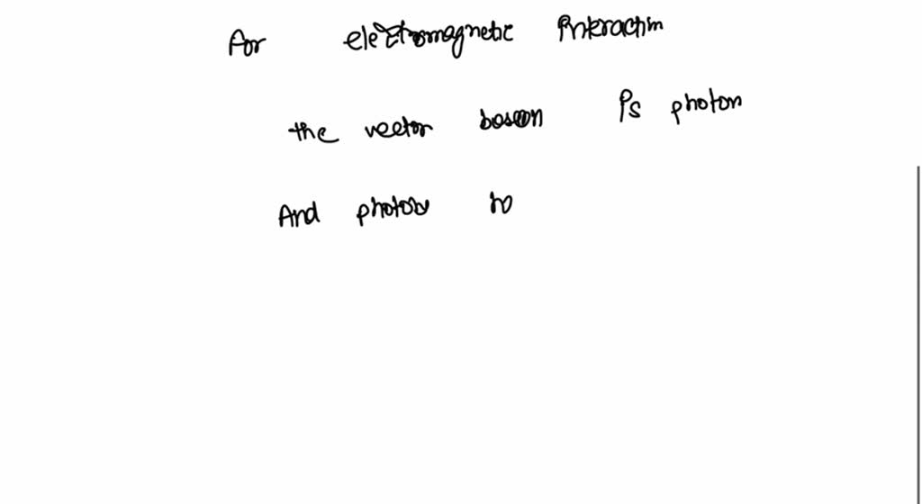 SOLVED What is the mass of the vector boson that transmits the