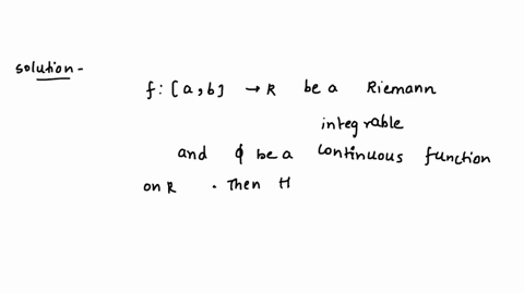 if-f-is-riemann-integrable-onl-ab-and-p-is-any-polynomial-on-r-then-p-0-f-is-riemann-integrable-on-a6-08732