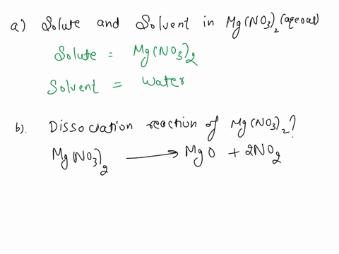 the-follawing-questions-4a-ag-relate-to-preparatioa-of-queous-mgnoj-solutions-4-pis-auucols-mgnosh-thc-solvent-15-end-he-solule-of-menoh-inta-tons-pls-write-balinced-chemical-cquntion-showin-76283