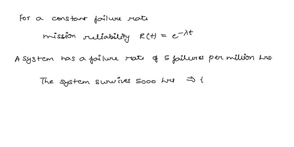 SOLVED An electronic control module has a constant failure rate. The probability of this