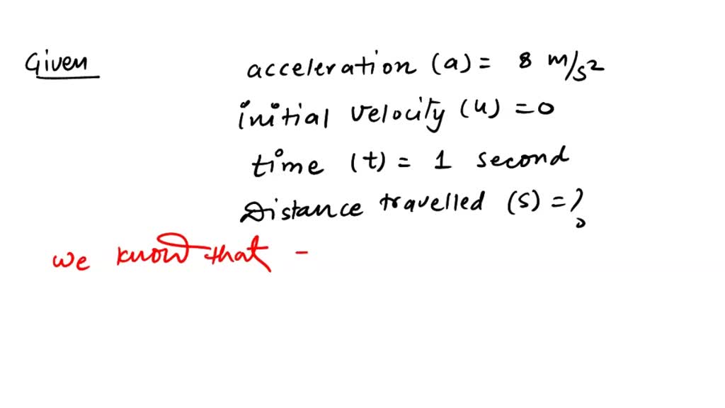 solved-an-object-undergoes-an-acceleration-of-8m-sec-starting-from