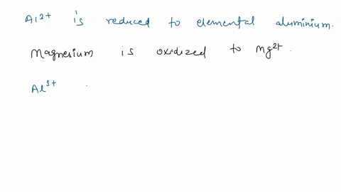 consider-a-galvanic-cell-in-which-al3al3-is-reduced-to-elemental-aluminum-and-magnesium-metal-is-oxidized-to-mg2mg2-write-the-balanced-half-cell-reactions-that-take-place-at-the-cathode-and-50742
