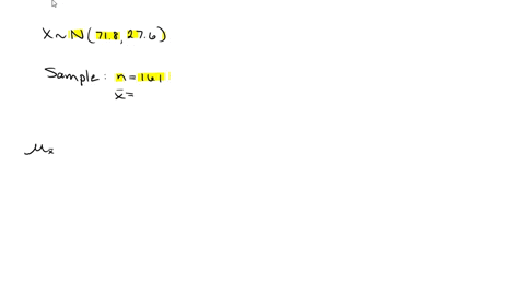 a-population-of-values-has-a-normal-distribution-with-mu718-and-sigma276-you-intend-to-draw-a-random-sample-of-size-n161-what-is-the-mean-of-the-distribution-of-sample-means-mu_barx-square-what-is-the