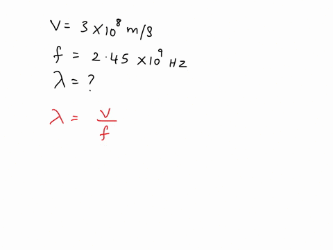 what-is-the-wavelength-of-microwave-with-a-frequency-of-245-x-10-hz-42986