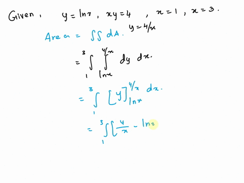 q-would-like-to-know-how-to-solve-these-integral-by-finding-the-area-of-the-region-bounded-by-the-graphs-of-a-y-lnx-xy-4-x-1-x-3-b-y-x2-y2-x-14745