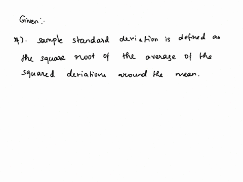 question-4-sample-standard-deviation-is-defined-as-the-square-root-ofthel-sum-of-the-deviations-around-the-mean-average-of-the-deviations-around-the-mean-average-of-the-squared-deviations-ar-32266