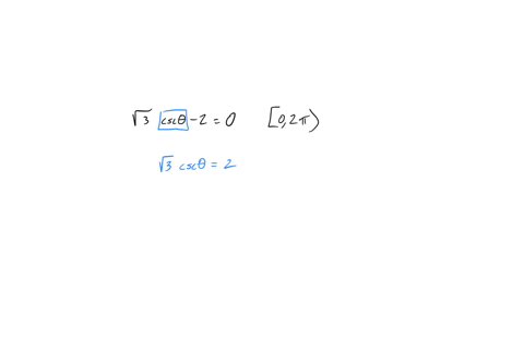 find-all-solutions-of-the-equation-in-the-interval-0-21-3-csc0-_-2-0-write-your-answer-in-radians-in-terms-of-t-if-there-is-more-than-one-solution-separate-them-with-commas_-jt-0d-x-5-52147