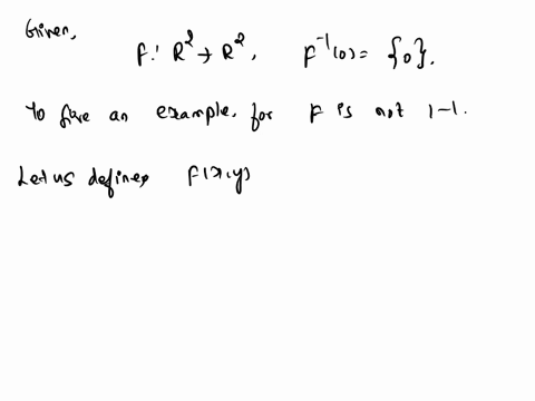 give-an-example-of-a-nonlinear-map-f-mathbfr2-rightarrow-mathbfr2-such-that-f-100-but-f-is-not-one-t-36195