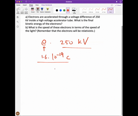 a-electrons-are-accelerated-through-a-voltage-difference-of-250-kv-inside-a-high-voltage-accelerator-tube-what-is-the-final-kinetic-energy-of-the-electrons-b-what-is-the-speed-of-these-elect-64414