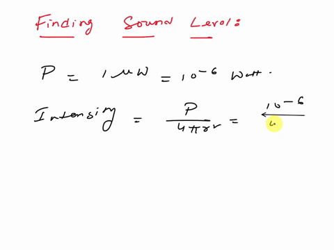 the-source-of-a-sound-wave-has-a-power-of-100-uw-if-it-is-a-point-source-a-what-is-the-intensity-300-m-away-and-b-what-is-the-sound-level-in-decibels-at-that-distance-55582