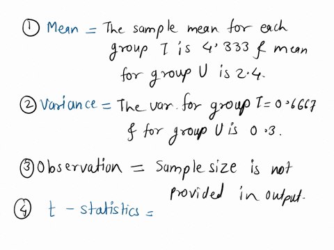 t-test-two-sample-assuming-unequal-variances-group-t-group-u-mean-433333333-24-variance-066666667-03-observations-hypothesized-mean-differer-df-t-stat-467377319-pt-tone-tail-000058119-t-crit-05273