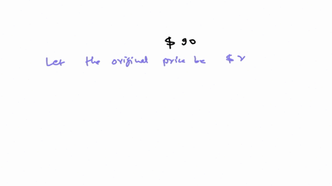 a-dress-is-on-sale-for-90-what-was-the-original-price-of-the-dress-if-the-discount-was-13-of-the-original-price