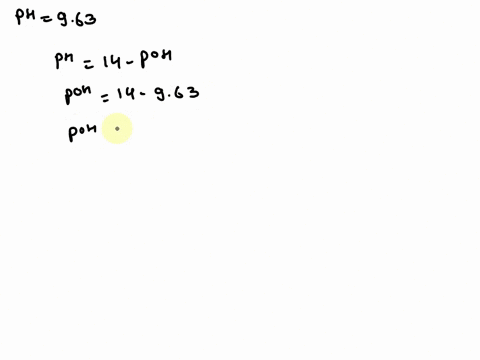 the-ph-of-a-basic-solution-is-963-what-is-oh-97566
