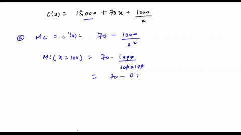 the-cost-function-cx-15000-70x-1000x-gives-the-cost-in-dollars-to-produce-x-units-of-a-commoditya-find-the-marginal-cost-when-the-production-level-is-x-100-unitswhen-they-produce-100-units-t-39747