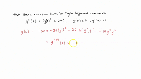 determine-the-first-three-nonzero-terms-in-the-taylor-polynomial-approximation-for-the-given-initial-value-problem-y0-6y0-sin-0-y0-0y0-0-the-taylor-approximation-to-three-nonzero-terms-is-y0-18745