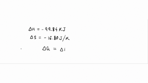 for-a-particular-reaction-mh-9984-kj-and-as-1680-jik-calculate-4g-for-this-reaction-at-298-k-number-kj-what-can-be-said-aboul-ihe-spontaneily-ol-the-reaction-at-298-k-0-the-system-is-spontan-75037