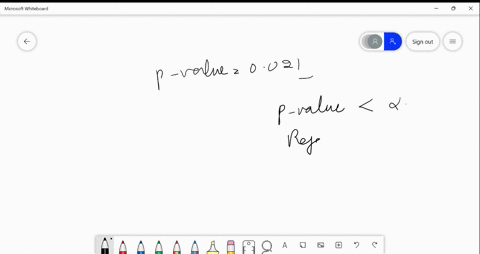 a-particular-hypothesis-test-has-p-value-0021-which-of-the-following-decisions-are-correct-based-on-the-p-value-i-reject-the-null-hypothesis-at-the-level-of-significance0-05-ii-do-not-reject-02938