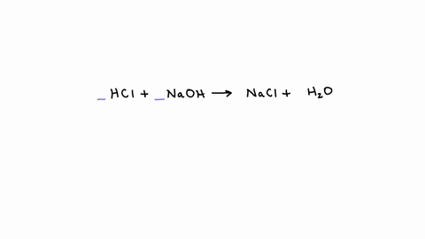 balancing-equations-__hcl-aq-__naoh-aq-__nacl-aq-__h2o-l