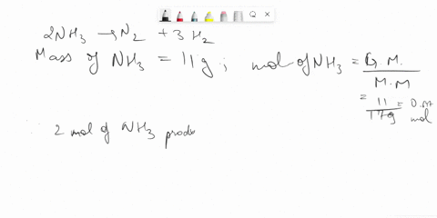 ammonia decomposes according to the equation 2 nh3 n2 3 h2 if 110 g of ...
