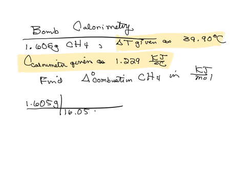 when-1605-grams-of-ch4-methane-is-combusted-using-an-excess-of-oxygen-in-a-bomb-calorimeter-the-calorimeter-increases-in-temperature-by-3990c-if-the-heat-capacity-of-the-bomb-calorimeter-is-77125