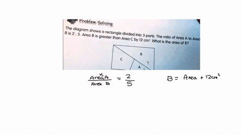 froblem-solving-the-diagram-b-is-2-shows-area-b-is-ceetangle-divided-into-3-parts-the-greater-than-area-cby-12-ratio-of-area-a-to-area-cm-what-is-the-area-of-b-89584