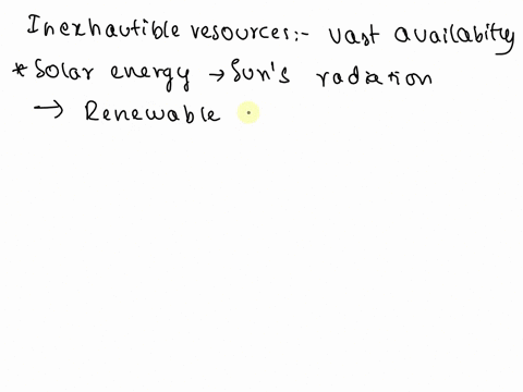 why-solar-radiation-geothermal-energy-and-air-are-considered-inexhaustible-resources-41353