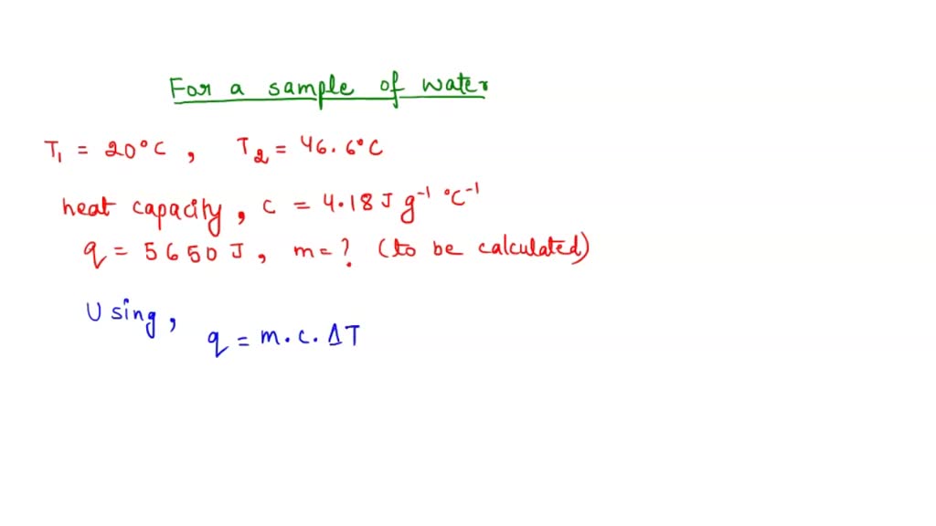 SOLVED: The temperature of a sample of water increases from 20.0°C to ...