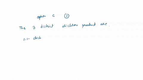 how-many-distinct-dichlorinated-products-can-result-when-2-methylpropane-undergoes-free-radical-chlorination-3-00275