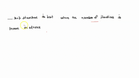 8-_________________-loop-structure-is-best-when-the-number-of-iterations-is-known-in-advance-67142